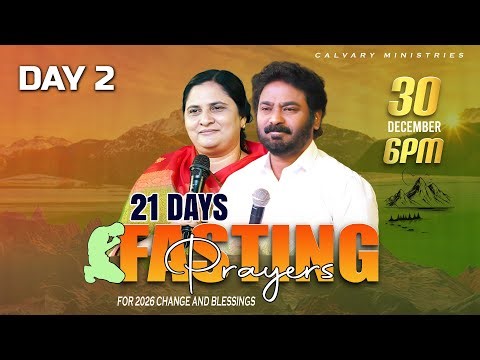 21 Day's Fasting Prayers || DAY 2 || 30/12/2025 #pastorpraveen #sissharon #calvaryministries