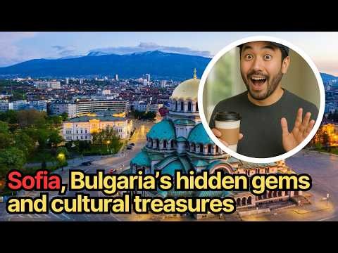 Sofia, Bulgaria Revealed: Hidden Gems, Real Estate & City Life 2026 🏙️✨