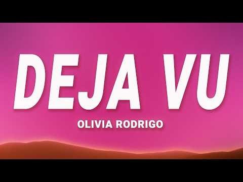 Olivia Rodrigo - deja vu (Lyrics)