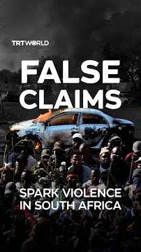False information fuels anti-migrant violence in South Africa