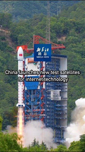 Xinhua News | China launches new test satellites for internet technology
