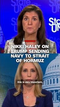 Nikki Haley on Trump sending Navy to Strait of Hormuz