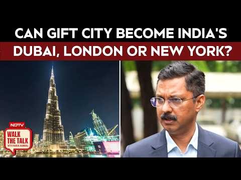 Can GIFT City Become India's Dubai, London Or New York? CEO Sanjay Kaul Answers
