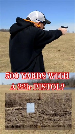 500 YARDS WITH A 22LR PISTOL?