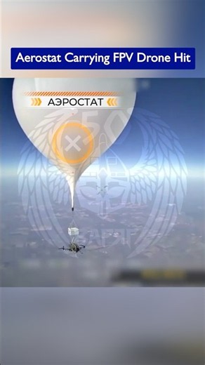 Russian FPV Drone Intercepts High-Altitude Aerostat at 10km Altitude!