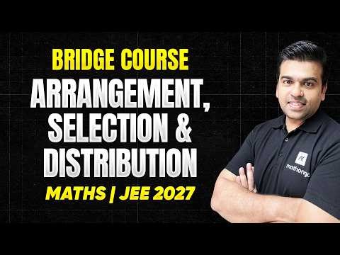JEE 2027: Important Concepts of Permutation and Combination | Bridge Course | MathonGo | Anup Sir