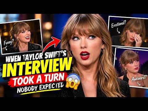 When Taylor Swift's Interviews Took A Turn Nobody Expected