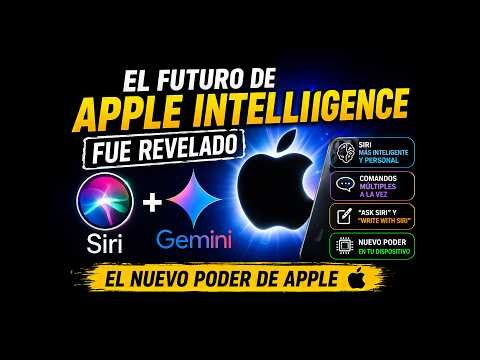 🤯 El futuro de Apple Intelligence fue revelado: Siri, Gemini y el nuevo poder de Apple 🍎