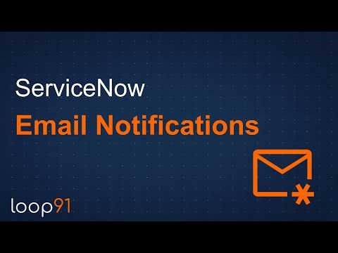 How to Build and Test ServiceNow Email Notifications from Scratch
