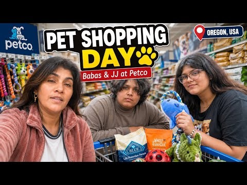 Pet Shopping Day with Babas & JJ 🐾 | Petco Oregon USA Vlog
