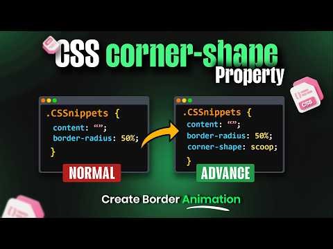 New CSS corner-shape + Animation Explained in 7 Minutes
