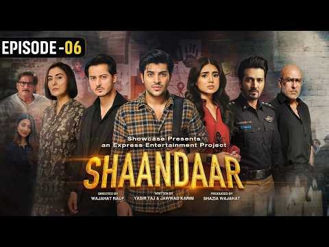 Shaandaar Ep 6 | 25th July 2026 | Areeqa Haq | Shahzad Sheikh | Ahsan Afzal Khan | Express TV