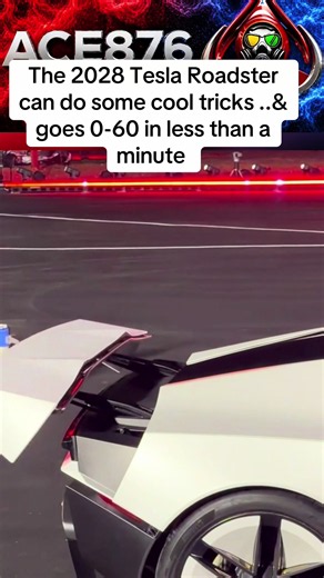 The 2028 Tesla Roadster can do some cool tricks ..& goes 0-60 in less than a minute