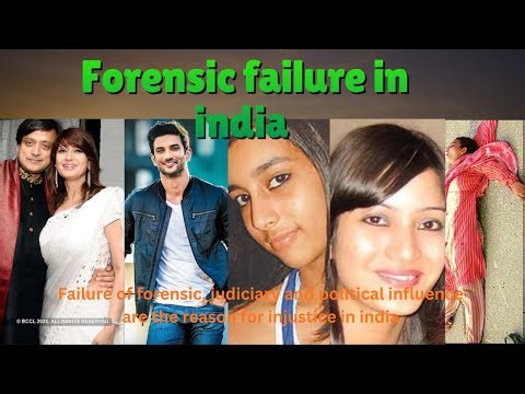 FORENSIC FAILURE IN INDIA 