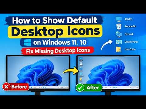How to Show Default Desktop Icons on Windows 11, 10 | Fix Missing Desktop Icons
