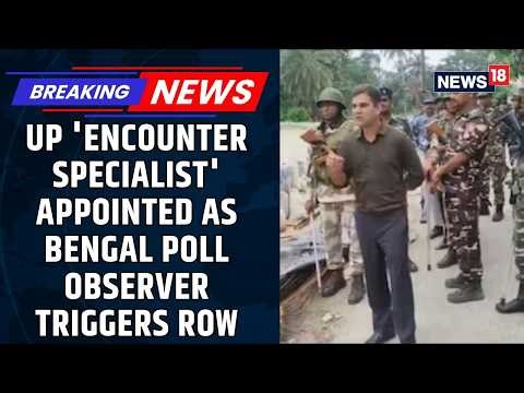 'Tell Him To Stay In Line': UP 'Encounter Specialist' Appointed As Bengal Poll Observer Triggers Row