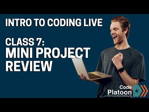Intro to Coding Live — Day 7: First Mini Project & Python Review