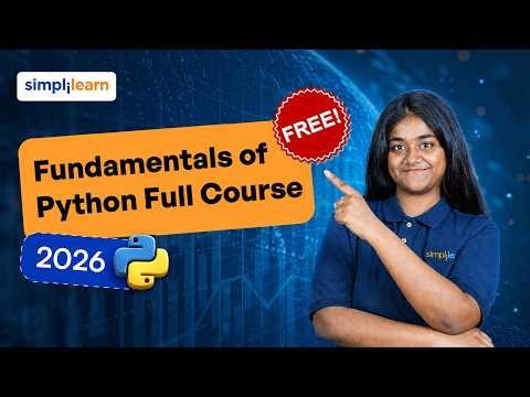 Fundamentals of Python Full Course 2026  |  Python Tutorial 2026 | Simplilearn