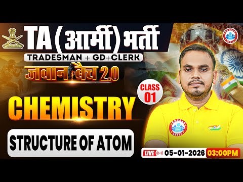 TA Army Bharti Chemistry Classes 2025 | Structure of Atom | Che For TA GD/TDN/Clerk By Shubham Sir