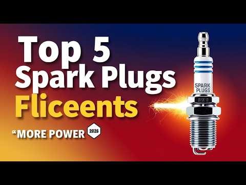 Top 5 Best Car Spark Plugs 2026 🔥 Boost Engine Power & Fuel Efficiency