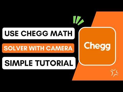 How to Use Chegg Math Solver with Camera
