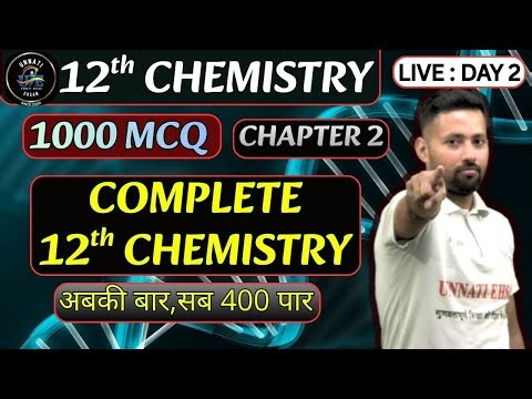 12th Chemistry Ch-2 Solution | Full Revision + PYQs + 57 MCQ | BSEB 2026 | Unnati Gyan Ka | EHSANSIR