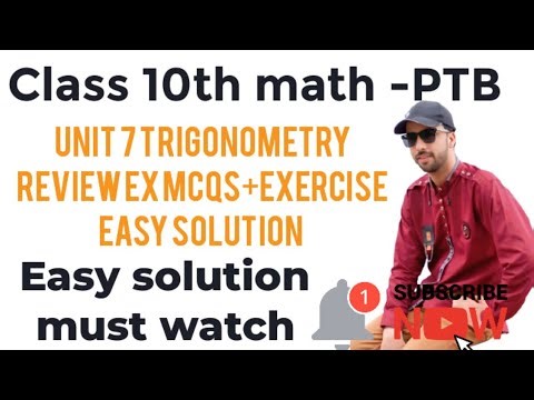 Class 10 Math Unit 7 Trigonometry | Review Exercise MCQs + Full Exercise Solutions | PTB