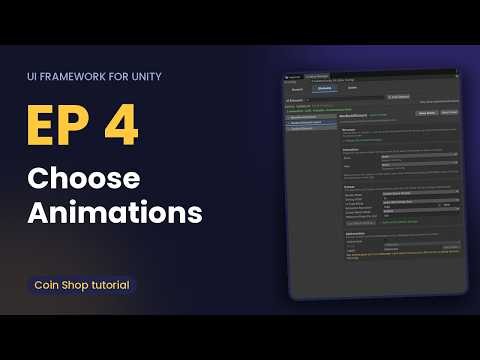 Choose animations · Unity UI Framework Tutorial 4/10