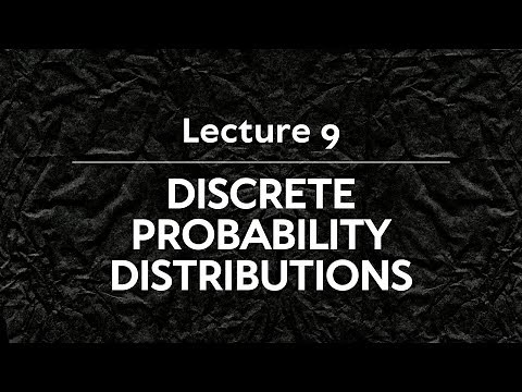 Lec 9: Discrete Probability Distributions