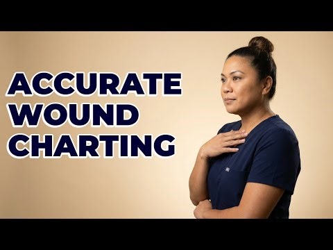 How To Accurately Chart Surgical Wound Assessment Findings?