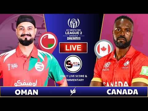 Oman vs Canada Cricket Live Score Commentary | ICC World Cricket League 2 Match 2026