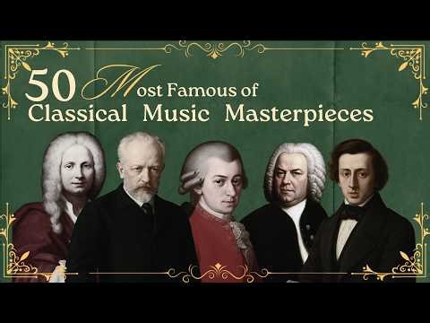 50 Most ICONIC Ever Written that Everyone Knows| Beethoven, Mozart, Chopin, Brahms, Bach, Haydn,...