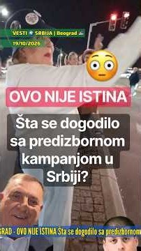 OVO NIJE ISTINA Šta se dogodilo sa predizbornom kampanjom u Srbiji?