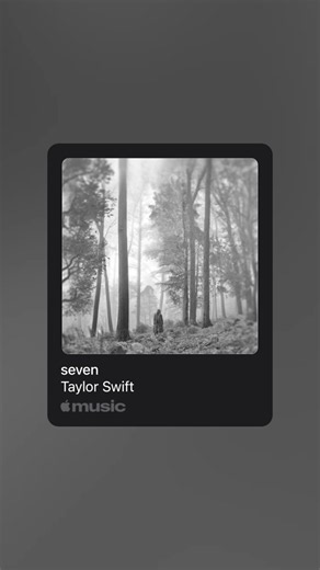 Replying to @tiziano.jimnez2Taylor Swift - seven (Full Lyrics) | #taylorswift #seven #applemusic #fyp #lyric #lyrics #musicvibe #musicvibes