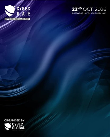 #cysecglobal #cysecuae2026 #datasecurity #networksecurity #cloudsecurity #threatintelligence #aisecurity | CYSEC GLOBAL