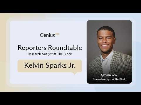 Reporters Roundtable with Kelvin Sparks | Research Analyst & Podcast Host at The Block | Genius PR