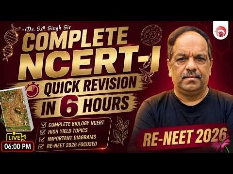 🔴RE-NEET 2026 | Complete NCERT-I Biology Revision in One-Shot | Dr. S.P. Singh Sir #neet_2026 #neet
