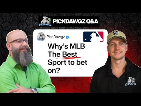 Why's The MLB The Best Sport To Bet On? - PickDawgz Q&A Episode 3