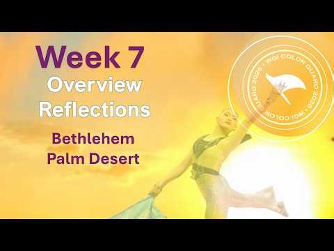2026 Color Guard Overview Reflections - Week 7
