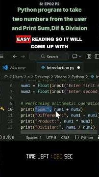Python program to take two numbers from the user and Print Sum,Dif & Division - S1 EP02 P2