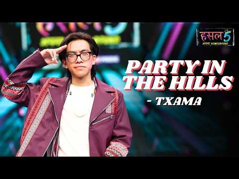 Party in the Hills | TXAMA | Hustle 5 Apna Homeground