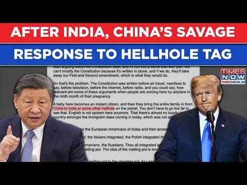 China Hits Back At Trump's ‘Hellhole’ Remarks: Savage Message To 'World' After India's Reaction