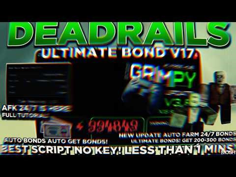 [NEW] Dead Rails Auto Bonds Script OP (AUTO BOND V17!) | 24/7 AUTO BONDS IS HERE - FULL TUTORIAL!