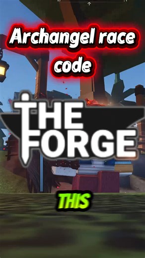 New Forge Code for Archangel Race in Roblox