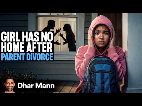 Girl Has NO HOME After PARENTS DIVORCE | Dhar Mann Studios