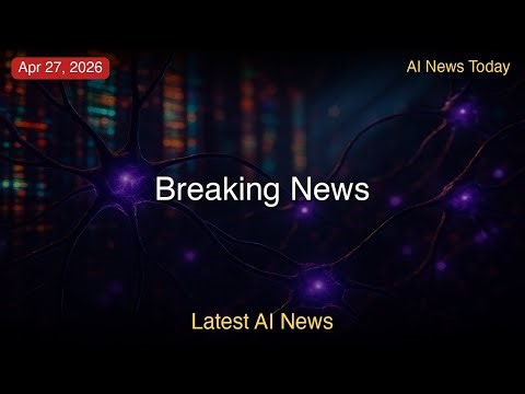 Latest AI News | 27th Apr 2026 (EDT) | AI News: Space Solar, DeepMind Korea, Agent Commerce and More