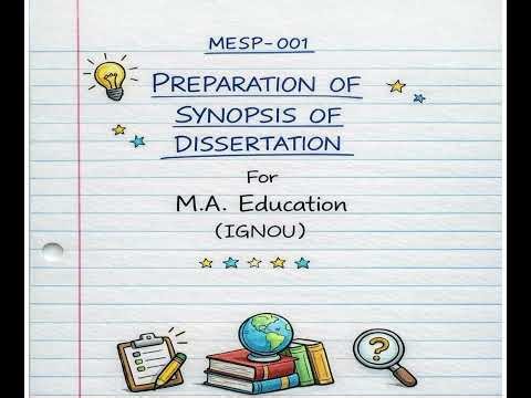 How to Prepare a Dissertation Synopsis – Step-by-Step Guide 2026. IGNOU 
