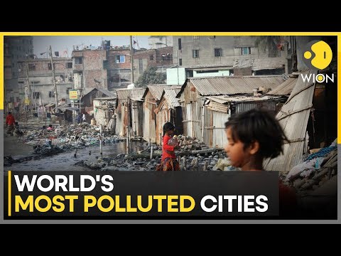 Only 17% of Global Cities Meet W.H.O. Standards, Dhaka Most Polluted City | WION News