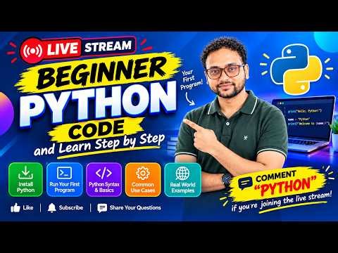 🔴 LIVE: Python for Beginners 🐍 | 💻 Run Your First Python Program & Learn Step by Step 🚀