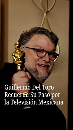 Guillermo Del Toro recuerda su paso por la televisión mexicana